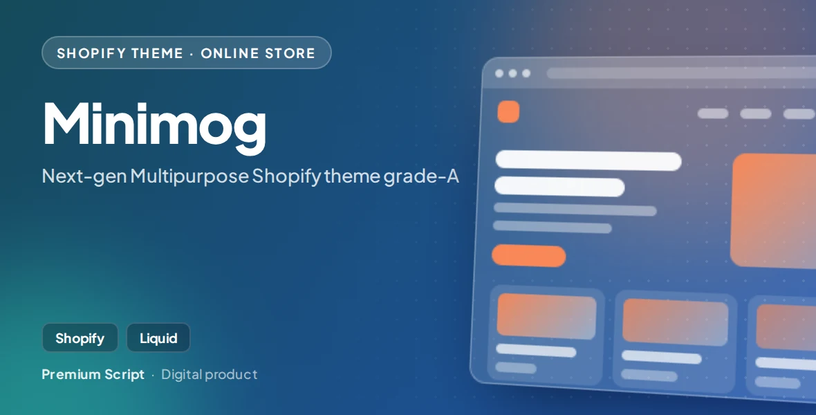 Minimog - Next-gen Multipurpose Shopify theme grade-A