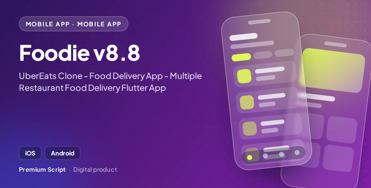 Foodie v8.8 - UberEats Clone - Food Delivery App - Multiple Restaurant Food Delivery Flutter App