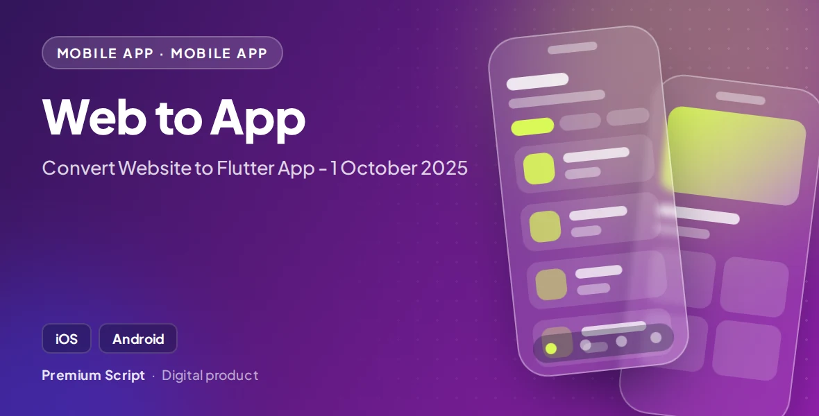 Web to App - Convert Website to Flutter App - 1 October 2025