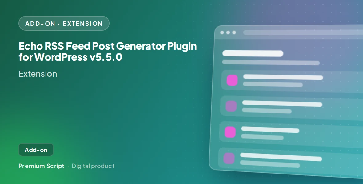 Echo RSS Feed Post Generator Plugin for WordPress v5.5.0