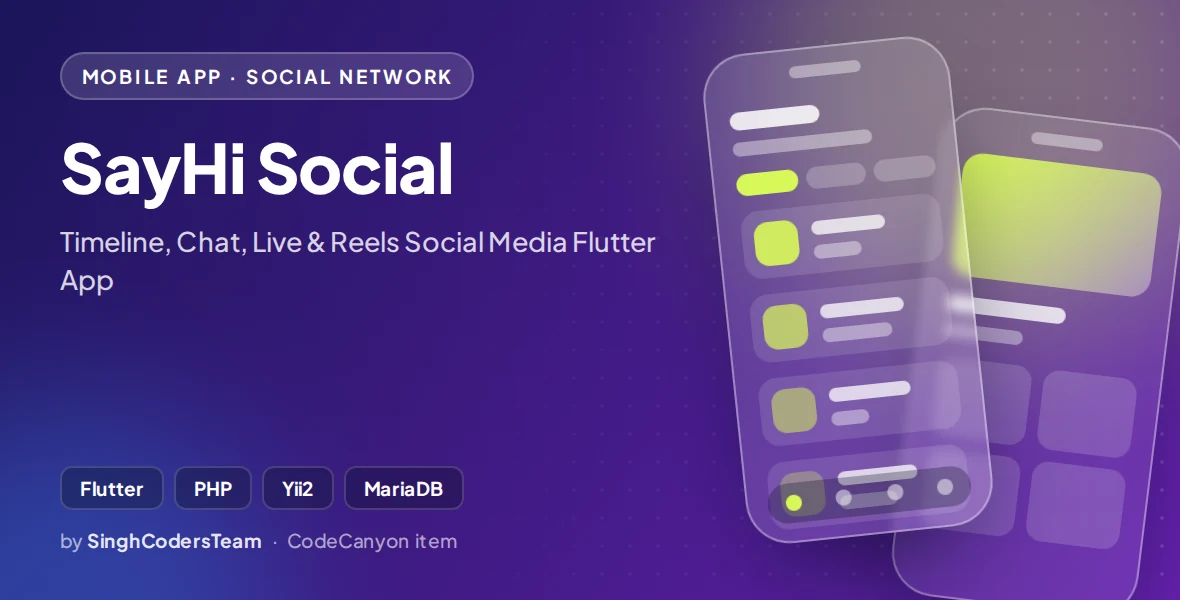 SayHi Social - Timeline, Chat, Live & Reels Social Media Flutter App